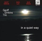 Geoff Simkins Trio in a quiet way